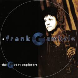 Frank Gambale : The Great Explorers